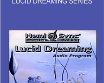Lucid Dreaming Series - Hemi-Sync