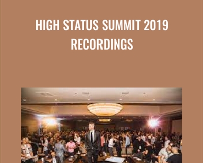 High Status Summit 2019 Recordings - Jason Capital
