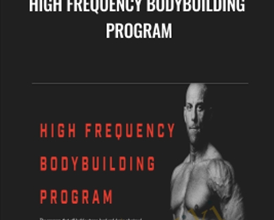 High frequency bodybuilding program - Christian Thibaudeau
