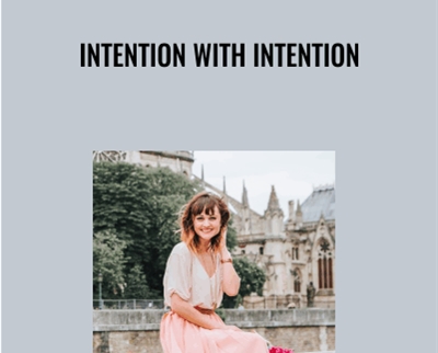 Intention With Intention - Hilary Rushford