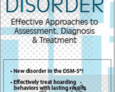 Hoarding Disorder: Effective Approaches to Assessment