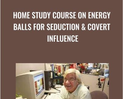 Home Study Course on Energy Balls For Seduction and Covert Influence - Jim Knippenberg