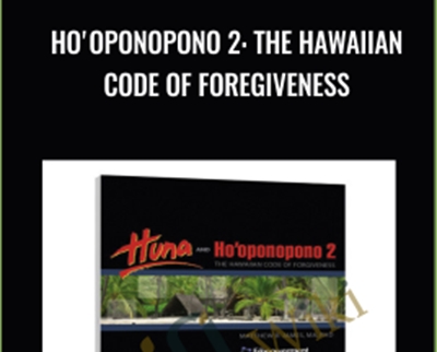 Hooponopono 2: The Hawaiian Code of Foregiveness - Matthew B. James
