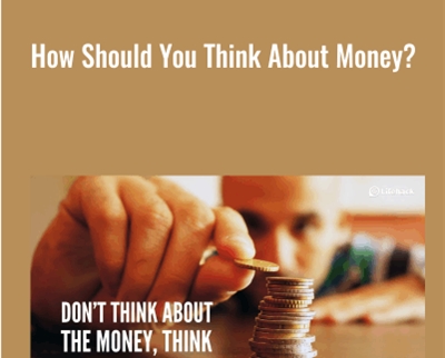 How Should You Think About Money? - James Citrin