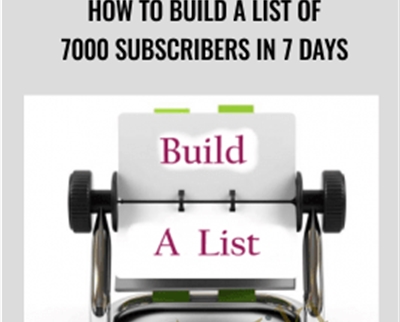 How To Build A List Of 7000 Subscribers In 7 Days - warriorforum.com