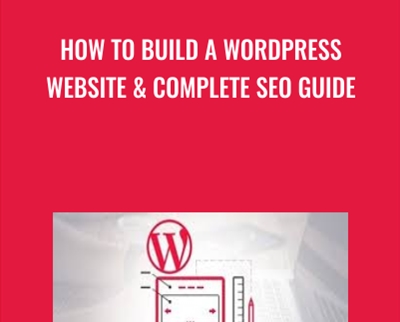 How To Build A Wordpress Website and Complete SEO Guide - Ben Hill