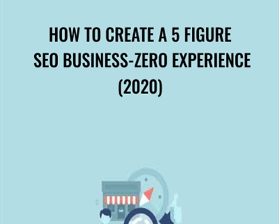 How To Create A 5 Figure SEO Business-ZERO Experience (2020) - Angshuman Dutta