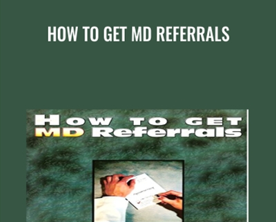How To Get MD Referrals - Melissa Roth