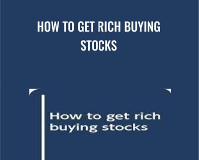 How To Get Rich Buying Stocks - Ira U Cobleigh