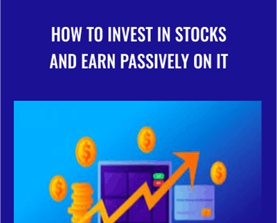 How To Invest In Stocks And Earn Passively On It - Anton Rybakov