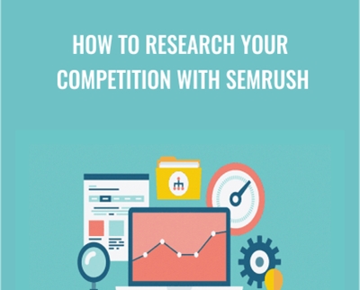 How To Research Your Competition With SEMrush - Sandor Kiss