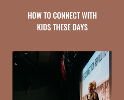 How to Connect with Kids These Days - Dr Jody Carrington