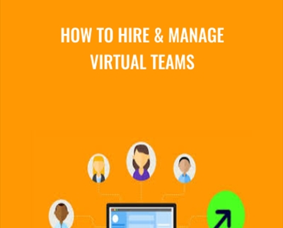 How to Hire and Manage Virtual Teams - PracticalGrowth