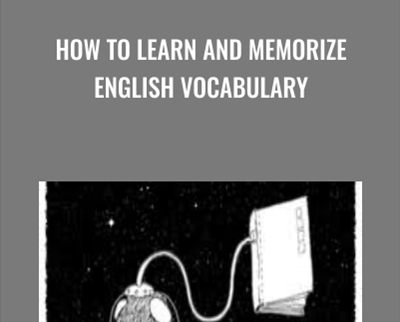 How to Learn and Memorize English Vocabulary - Anthony Metivier