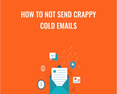 How to Not Send Crappy Cold Emails - Sales Hacker