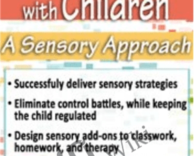 How to Work with Children: A Sensory Approach - Teresa Garland