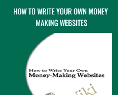 How to Write Your Own Money Making Websites - Nick Usborne
