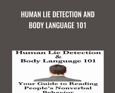 Human Lie Detection and Body Language 101 - Vanessa Van Edwards
