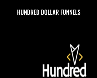 Hundred Dollar Funnels - Omar Mendoza