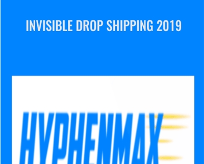 Invisible Drop Shipping 2019 - Hyphenmax
