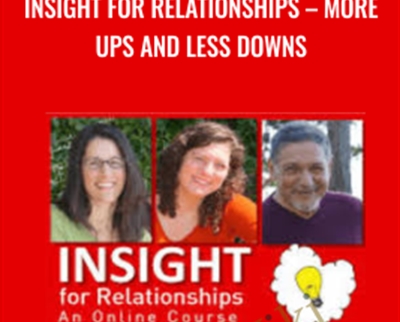 INSIGHT for Relationships - More Ups and Less Downs