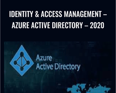 Identity and Access Management -Azure Active Directory - 2020