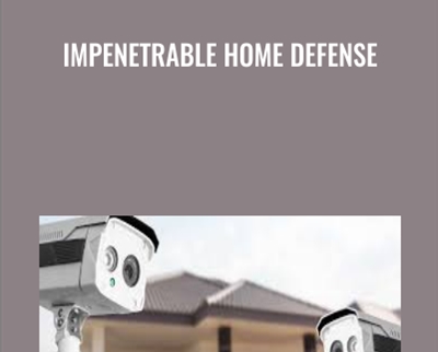Impenetrable Home Defense - Jason Hanson