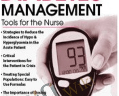 Improving Diabetes Management: Tools for the Nurse - Nancy Moline