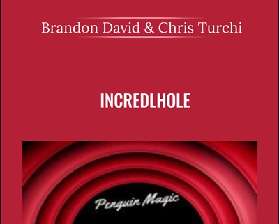 Incredlhole - Brandon David and Chris Turchi