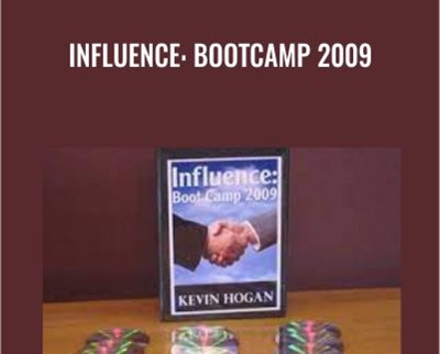 Influence: Bootcamp 2009 - Kevin Hogan