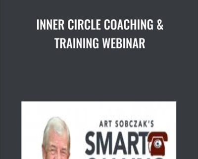 Inner Circle Coaching and Training Webinar - Art Sobczak