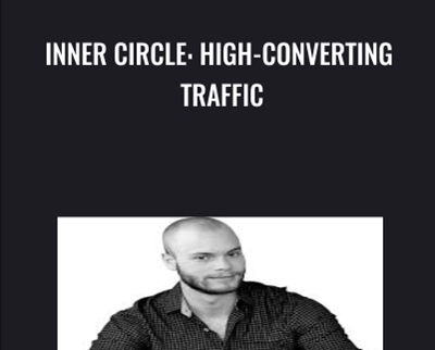 Inner Circle: High-Converting Traffic - Till Boadella