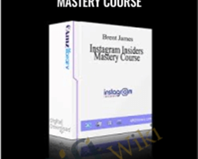 Instagram Insiders -Mastery Course - Brent James