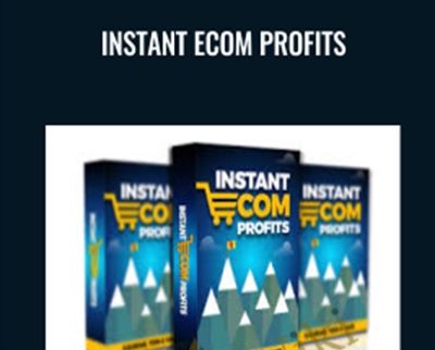 Instant eCom Profits - Gaurab