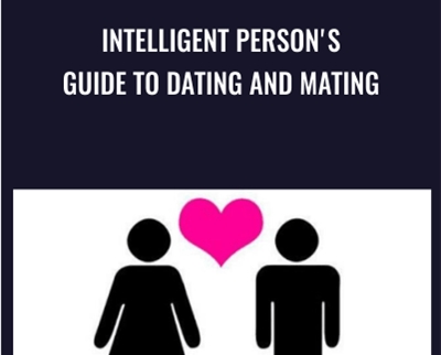 Intelligent Persons Guide to Dating and Mating - Albert Ellis