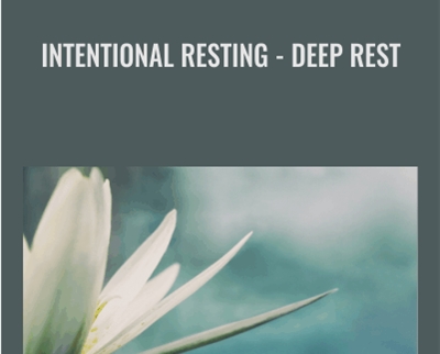 Intentional Resting -Deep Rest - Dan Howard
