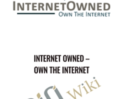 Internet Owned - Own the Internet