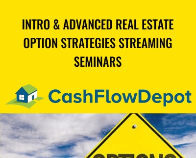Intro and Advanced Real Estate Option Strategies Streaming Seminars - Jack Miller