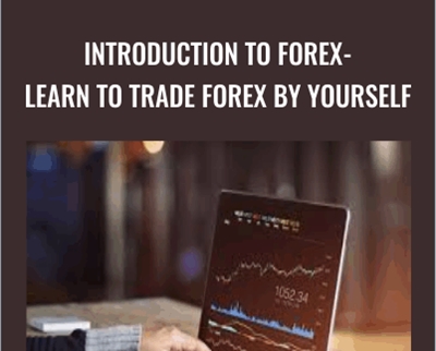 Introduction to Forex -Learn to Trade Forex - Yourself