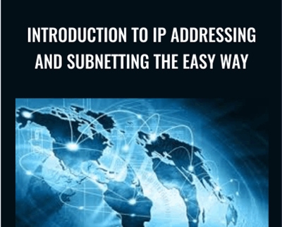 Introduction to IP Addressing and Subnetting the Easy Way - Alton Hardin