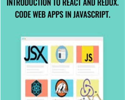 Introduction to React and Redux. Code Web Apps in JavaScript. - Mammoth Interactive