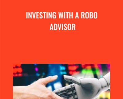 Investing With A Robo Advisor - Steve Ballinger