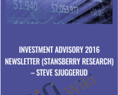Investment Advisory 2016 Newsletter (Stansberry Research) - Steve Sjuggerud