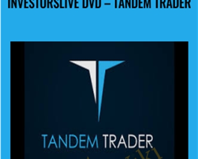 InvestorsLive DVD -Tandem Trader - Nathan Michaud