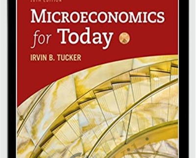 Microeconomics For Today - Irvin B.Tucker