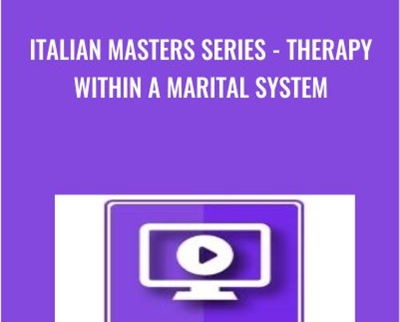 Italian Masters Series -Therapy Within a Marital System - Milton Erickson