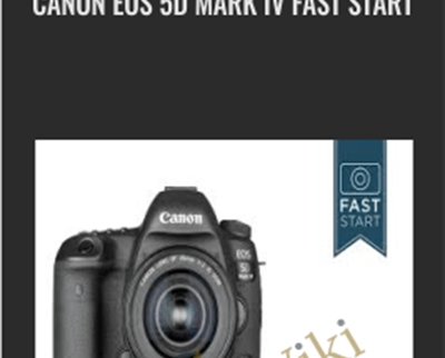 Canon EOS 5D Mark IV Fast Start - JOHN GREENGO