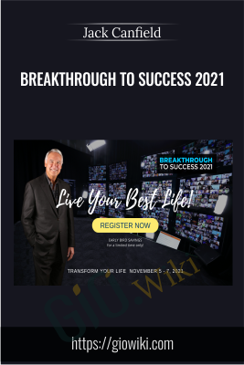 Breakthrough to Success 2021 - Jack Canfield