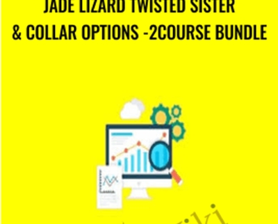 Jade Lizard Twisted Sister and Collar Options -2Course Bundle - Saad Tariq Hameed
