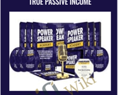 Power Speaking Academy 2019 True Passive Income - Jason Capital